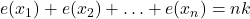 e(x_{1}) + e(x_{2}) + \ldots + e(x_{n}) = nk