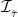 \mathcal I_{_{\hat{\tau}}}