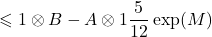 \[\leqslant \norm{1\otimes B-A\otimes 1}\frac{5}{12}\operatorname{exp}(M)\]