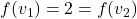 f(v_{1})=2=f(v_{2})