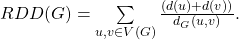 RDD(G) =\sum\limits_{u,v\in V(G)}\frac{(d(u) + d(v))}{d_G(u,v)}.