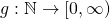 g:\mathbb{N}\rightarrow \left[ 0,\infty \right)