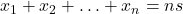 x_{1} + x_{2} + \ldots + x_{n} = ns