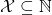 {\mathcal X} \subseteq {\mathbb N}