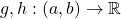 g,h:\left( a,b\right) \rightarrow \mathbb{R}